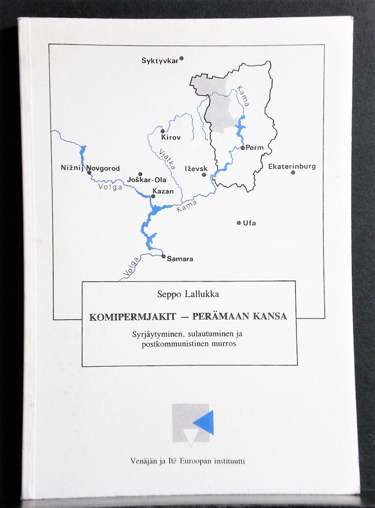 Lallukka, Seppo: Komipermjakit - perämaan kansa. Syrjäytyminen, sulautuminen ja postkommunistinen murros - kansatiede