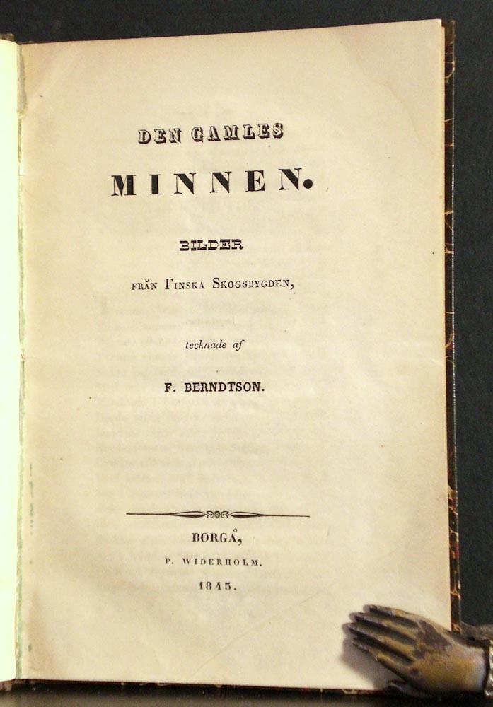Den gamles minnen. Bilder från finska skogsbygden tecknade af F. Berndtson