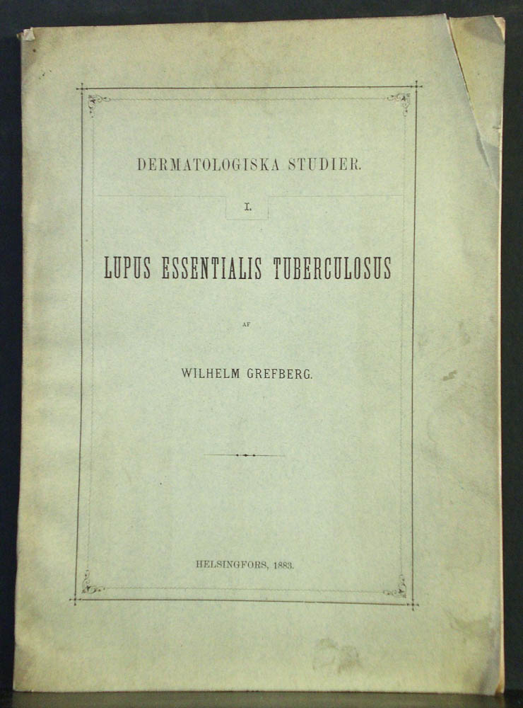 WILHELM GREFBERG Lupus essentialis tuberculosus (1883)