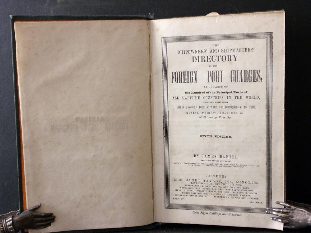 James Daniel The Shipowners' and Shipmasters' Directory to the Foreign Port Charges (1900)