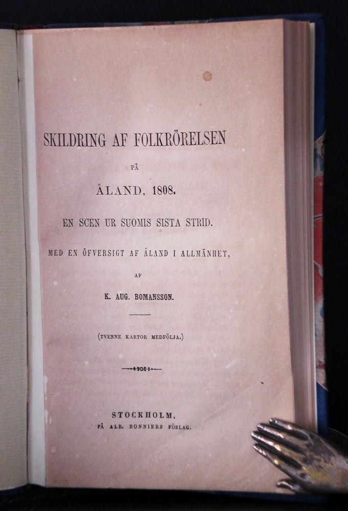 K. AUG BOMANSSON Skildring af folkrörelsen på Åland, 1808. En scen ur Suomis sista strid