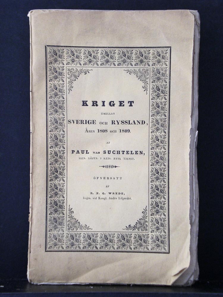 PAUL VAN SUCHTELEN Kriget emellan Sverige och Ryssland åren 1808 och 1809