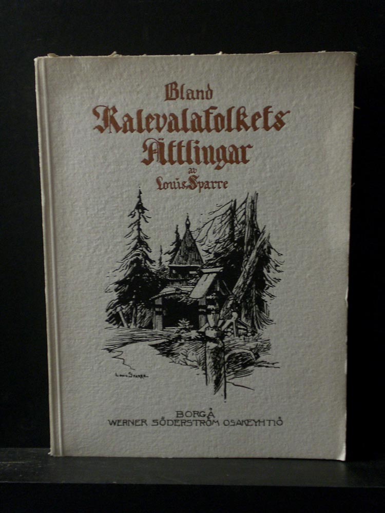 Sparre, Louis: Bland kalevalafolkets ättlingar - kansatiede
