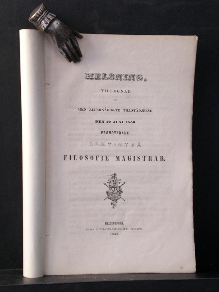 Helsning tillegnad de med allernådigste tillstädjelse den 19 juni 1850 promoverade sextiotvå filosofie magistrar