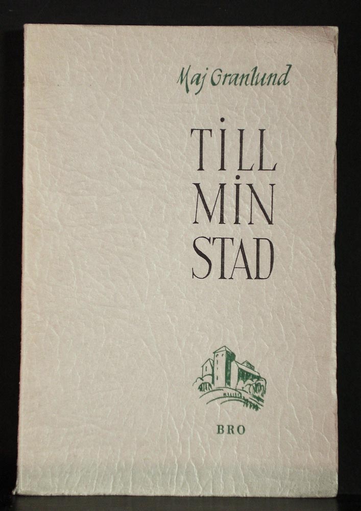 Turku - Åbo. Granlund, Maj: Till min stad - kaupungit