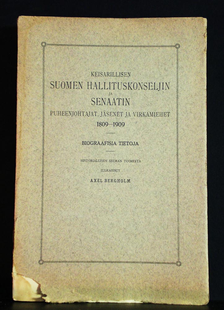 Keisarillisen Suomen hallituskonseljin ja Senaatin puheenjohtajat, jäsenet ja virkamiehet 1809-1909