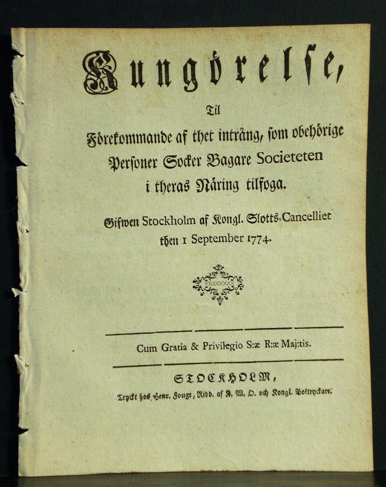 Kungörelse, til förekommande af thet intrång, som obehöriga personer socker bagare societeten i theras näring tillfoga (1774)