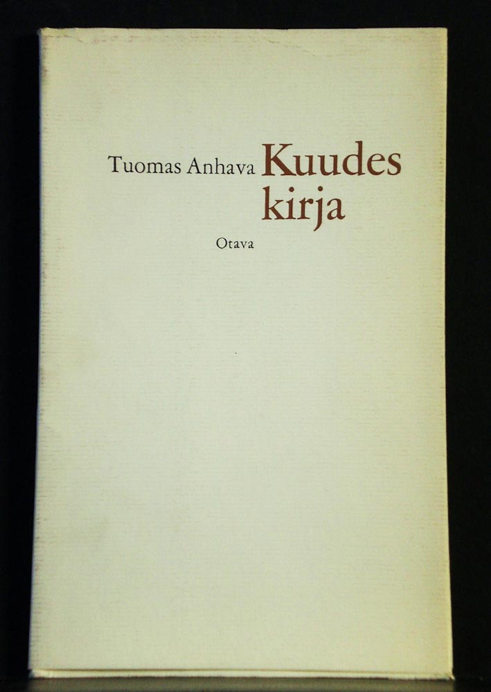 Tuomas Anhava Kuudes kirja (1966)