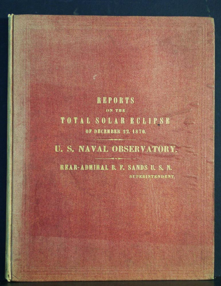 Reports on observations of the total solar eclipse of December 22, 1870