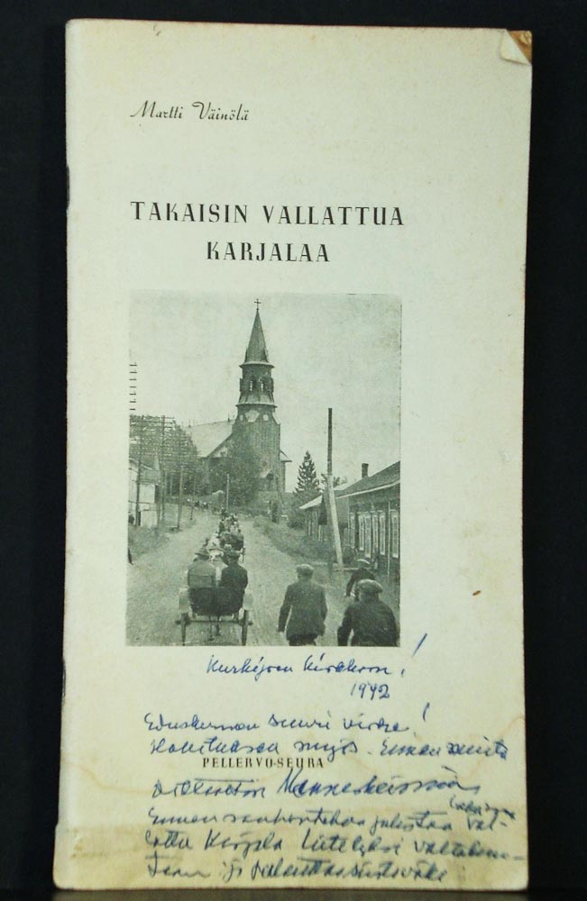 MARTTI VÄINÖLÄ Takaisin vallattua Karjalaa (1942)