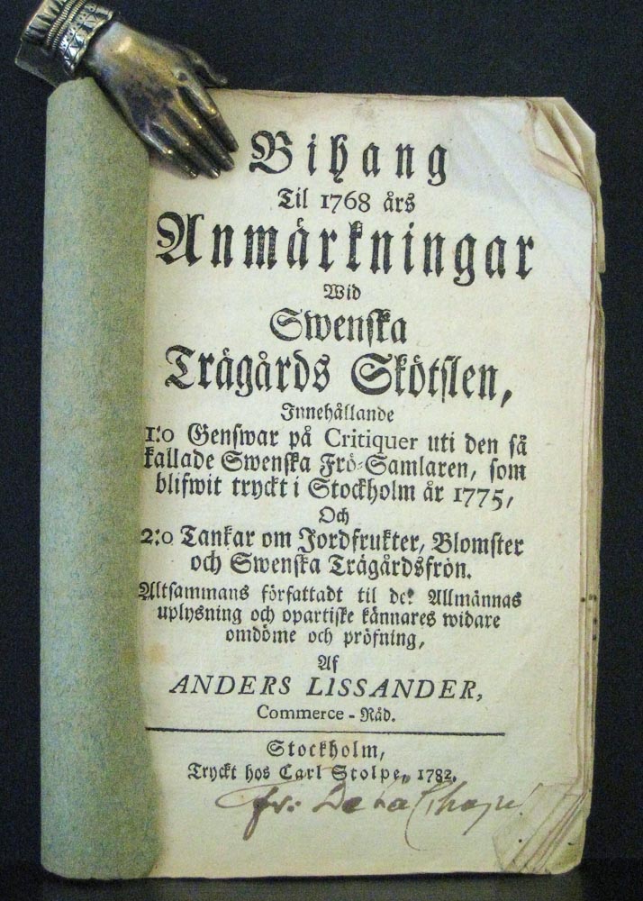 ANDERS LISSANDER Bihang Til 1768 års Anmärkningar Wid Swenska Trägårds Skötseln (1782)