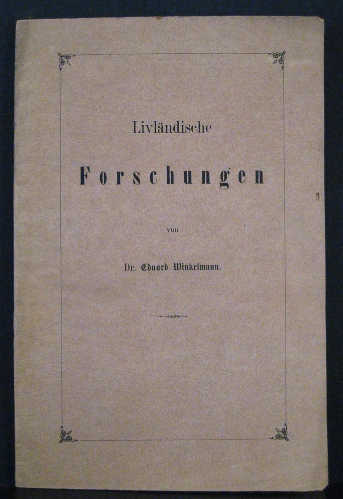 Eduard Winkelmann Livländische Forschungen (1868)