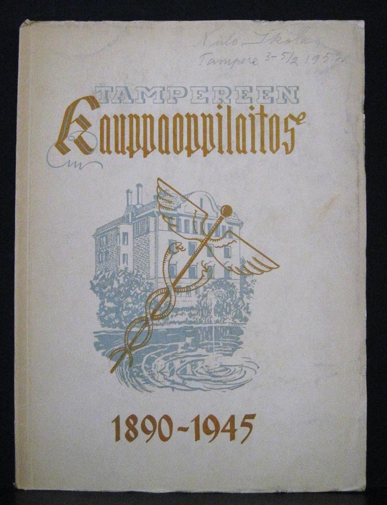 Tampere - Tammerfors: Tampereen Kauppaoppilaitos 1890-1945. 50-vuotisjulkaisu - kaupungit