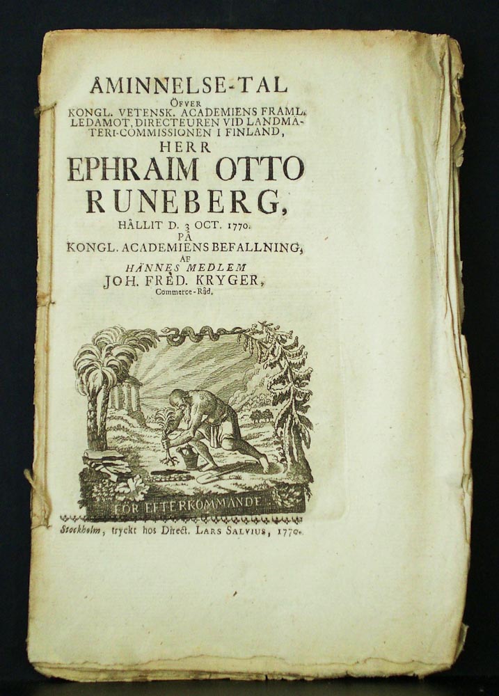 Åminnelse-tal öfver Kongl. Vetensk. Academiens framl. ledamot, directeuren vid Landsmäteri-commissionen i Finland, herr Ephraim Otto Runeberg, hållit d. 3 oct. 1770