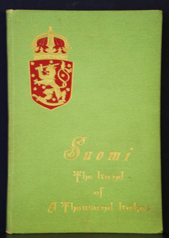 Hidén, Gust. A.: Suomi "The Land of Thousand Lakes". A short descriptive account of the Grand Duchy of Finland