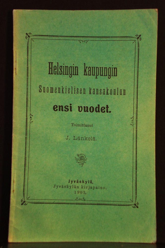Helsingin kaupungin suomenkielisen kansakoulun ensi vuodet 1903
