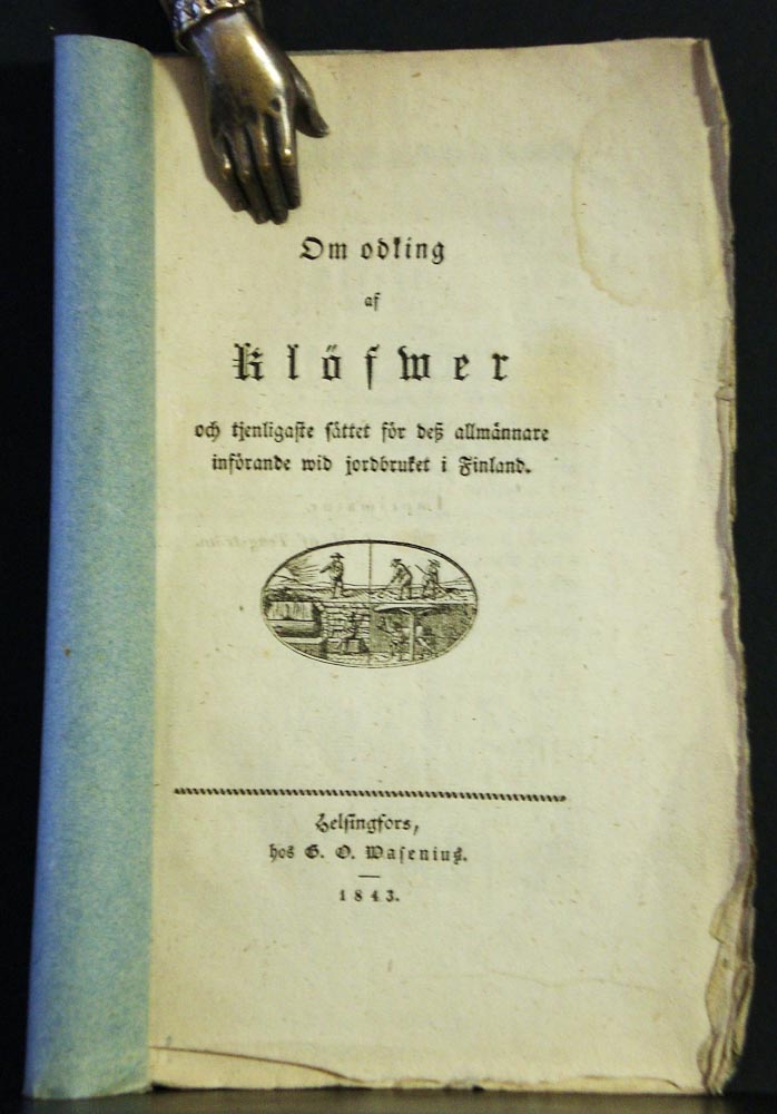 Om odling af klöfwer och tjenligaste sättet för dess allmännare införande wid jordbruket i Finland (1842)