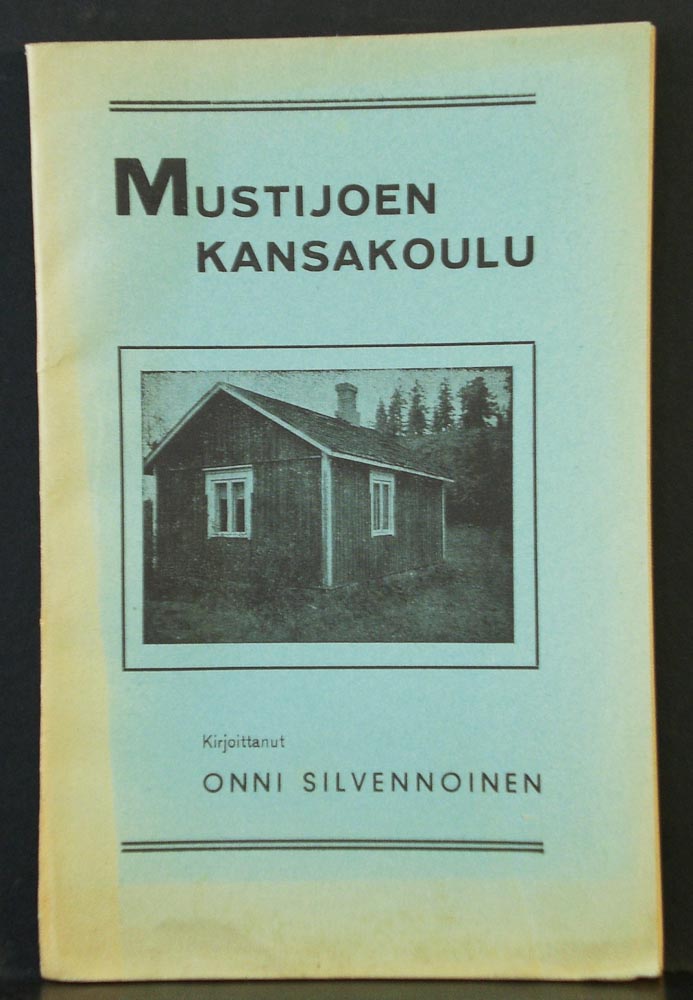 ONNI SILVENNOINEN Mustijoen kansakoulu (1938)