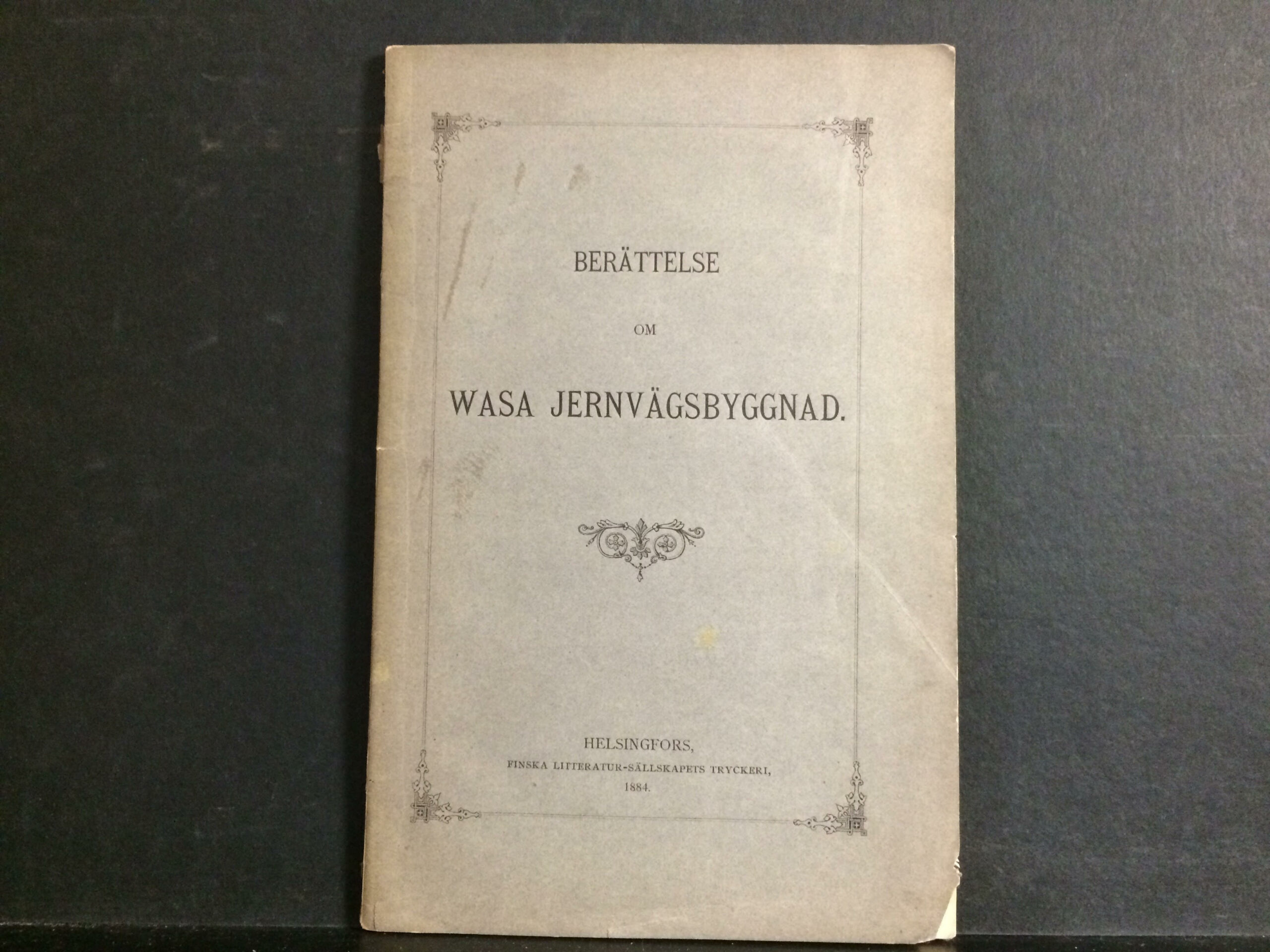 Berättelse om Wasa jernvägsbyggnad (1884)