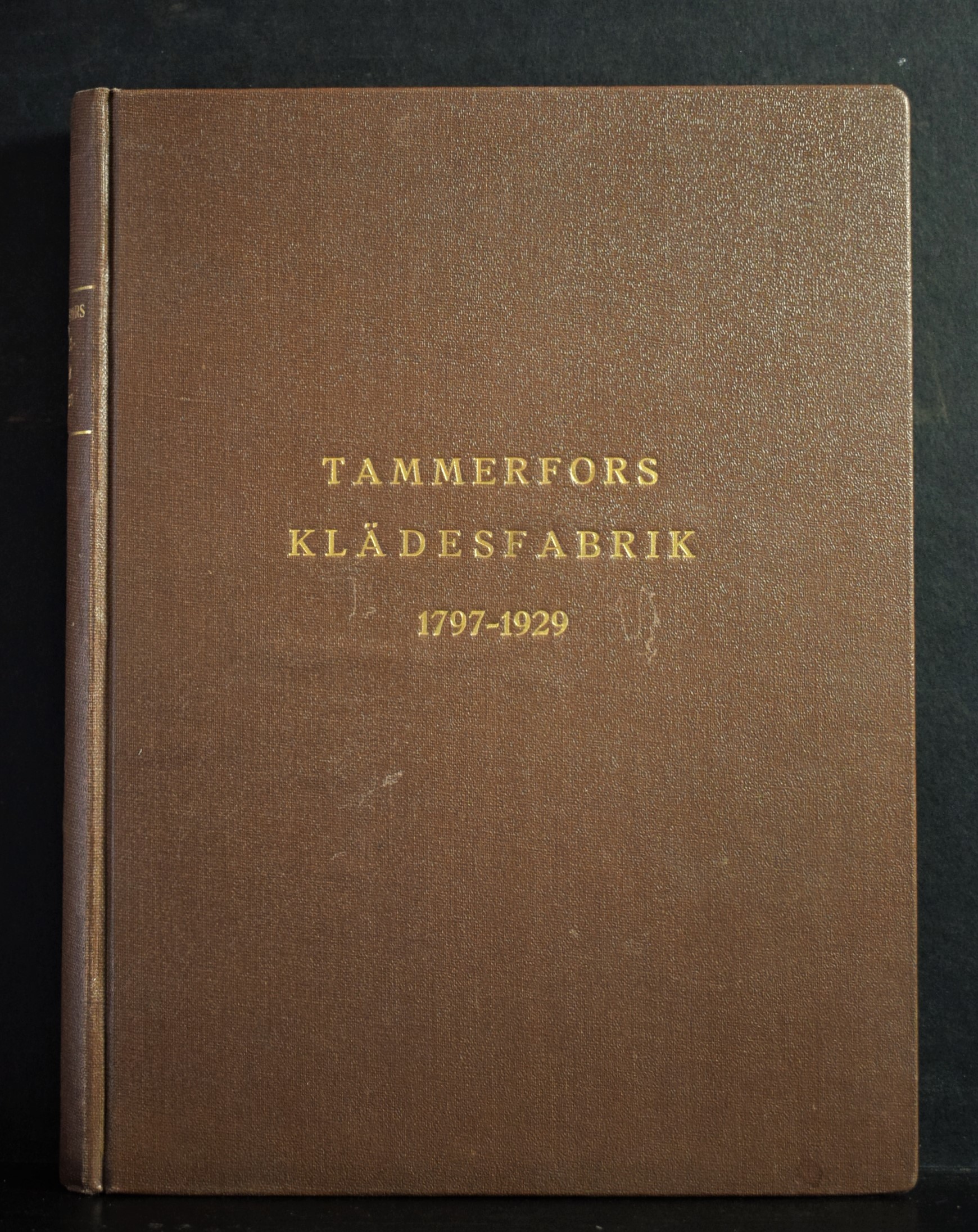 Tammerfors Klädesfabriks historia 1797-1929