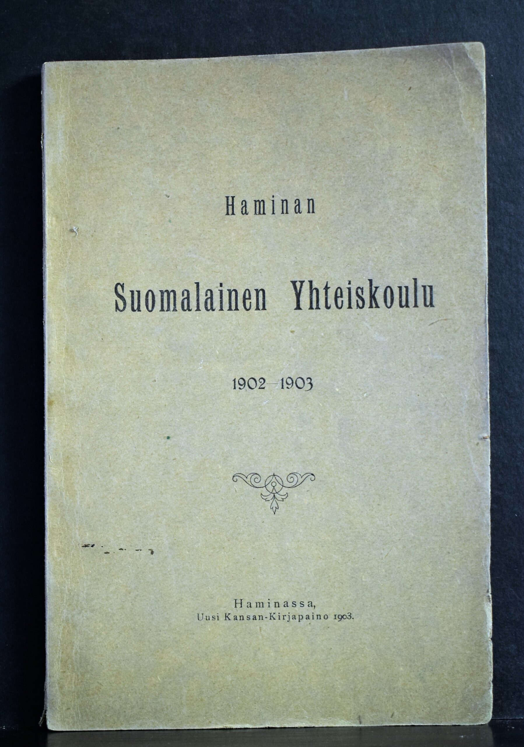 Kertomus Haminan Suomalaisen Yhteiskoulun toiminnasta v. 1902-1903
