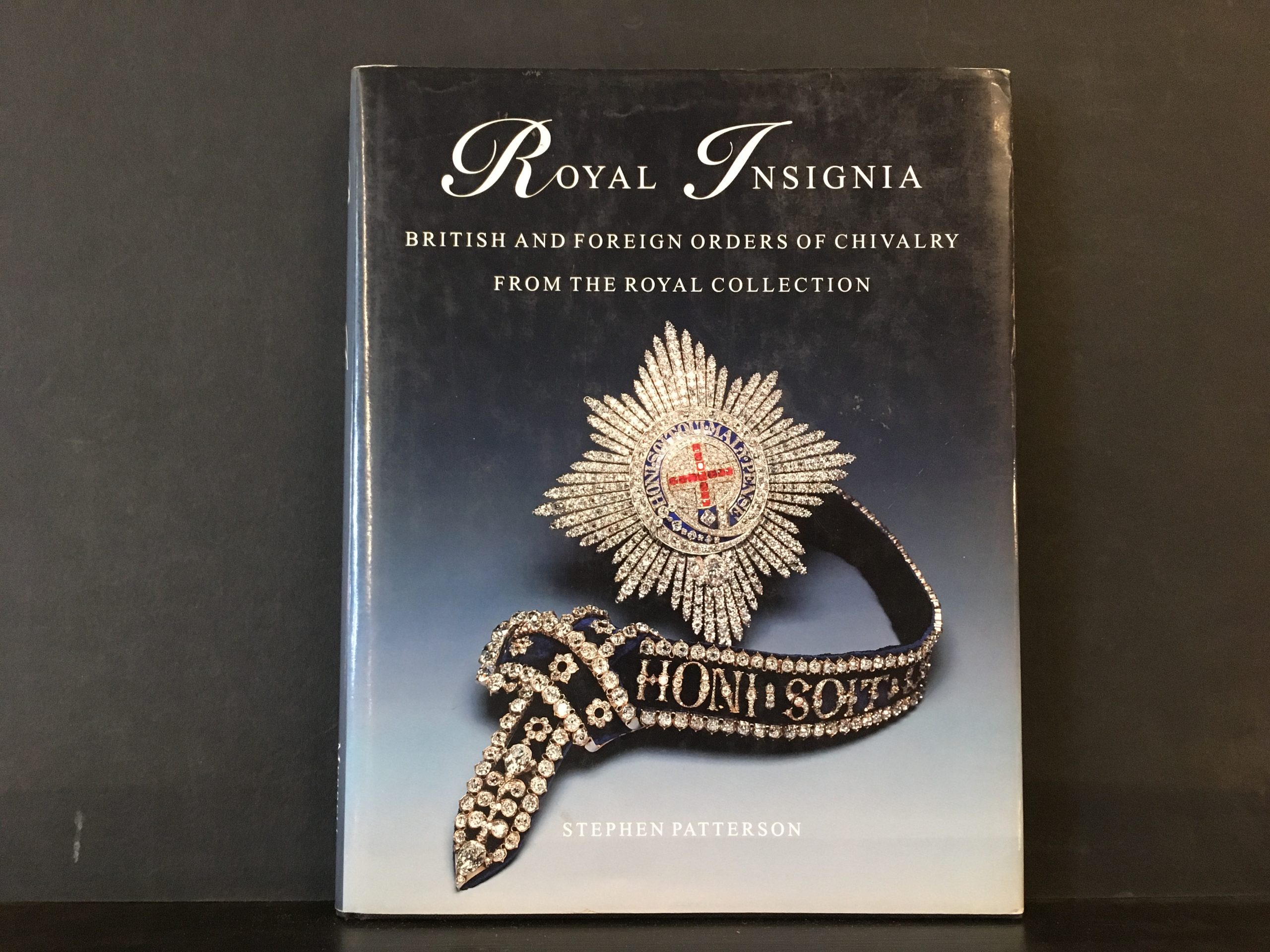 Patterson, Stephen: Royal Insignia. British and Foreign Orders of Chivalry from the Royal Collection
