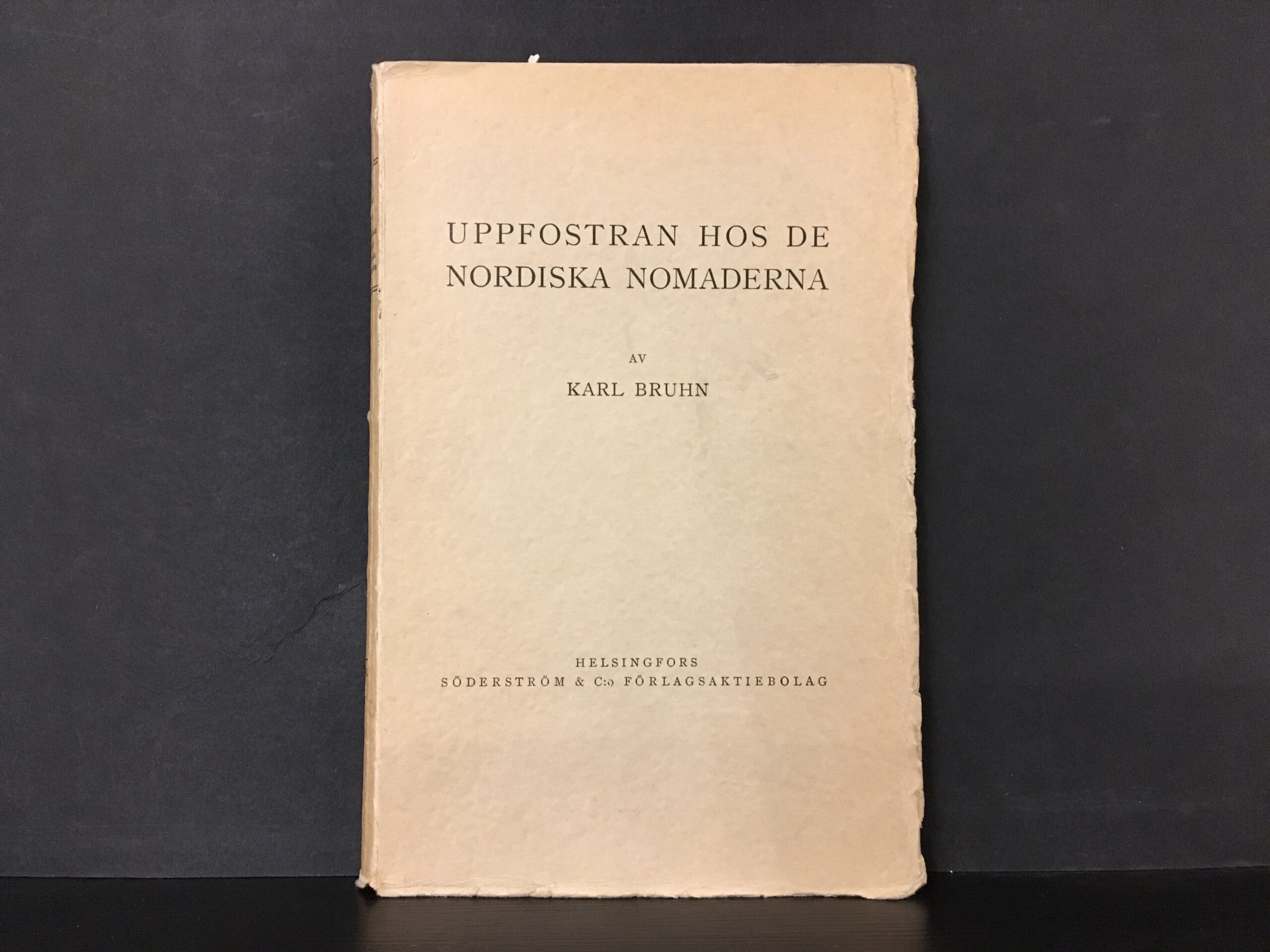KARL BRUHN Uppfostran hos de nordiska nomaderna (1935)