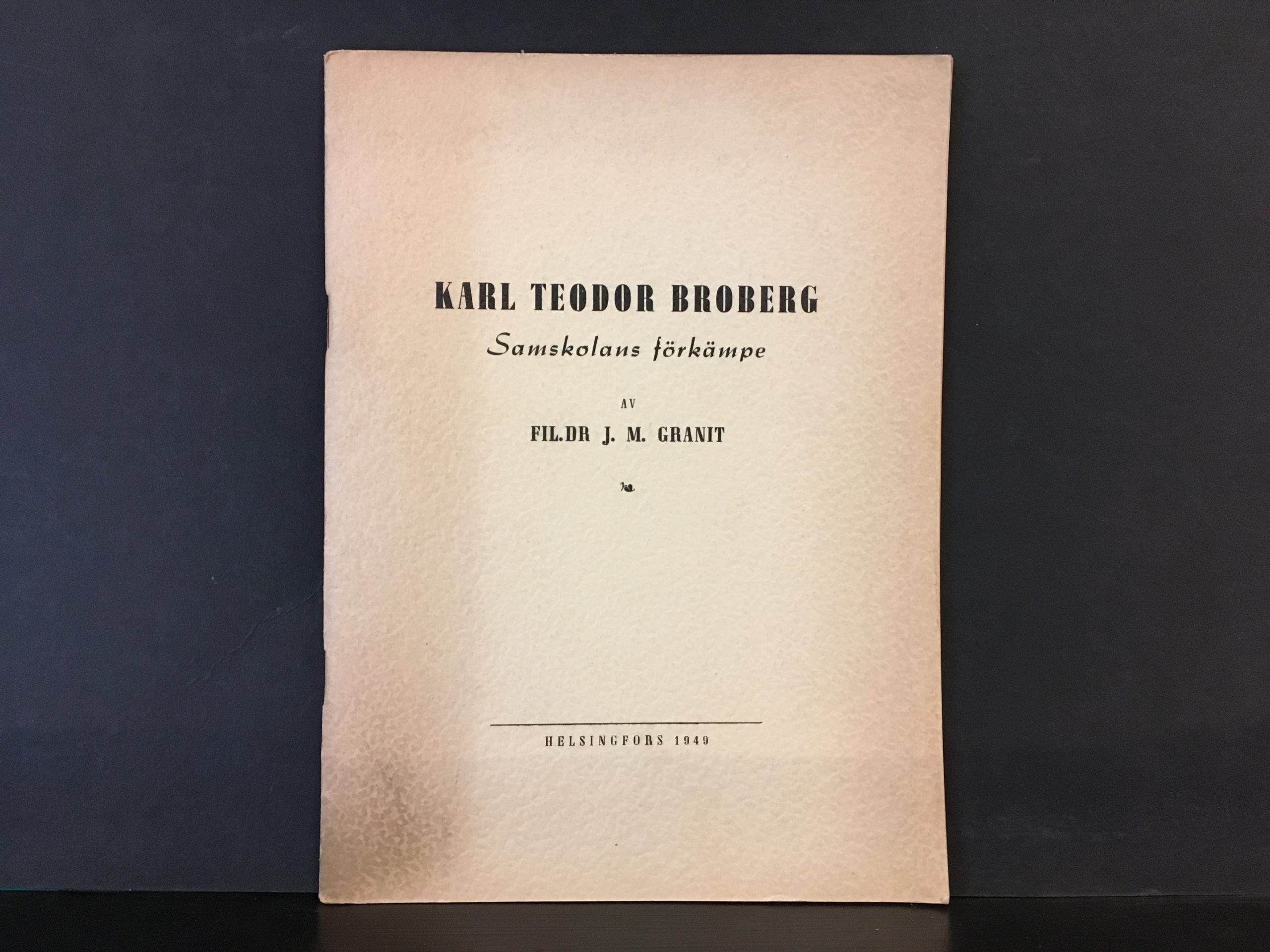 Karl Teodor Broberg Samskolans förkämpe (1949)