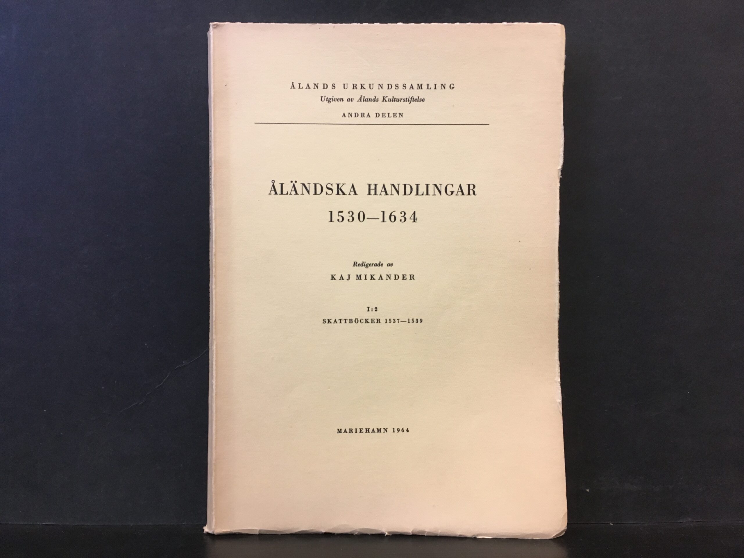 Åländska handlingar 1530–1634. 1:2, Skattböcker 1537-1539