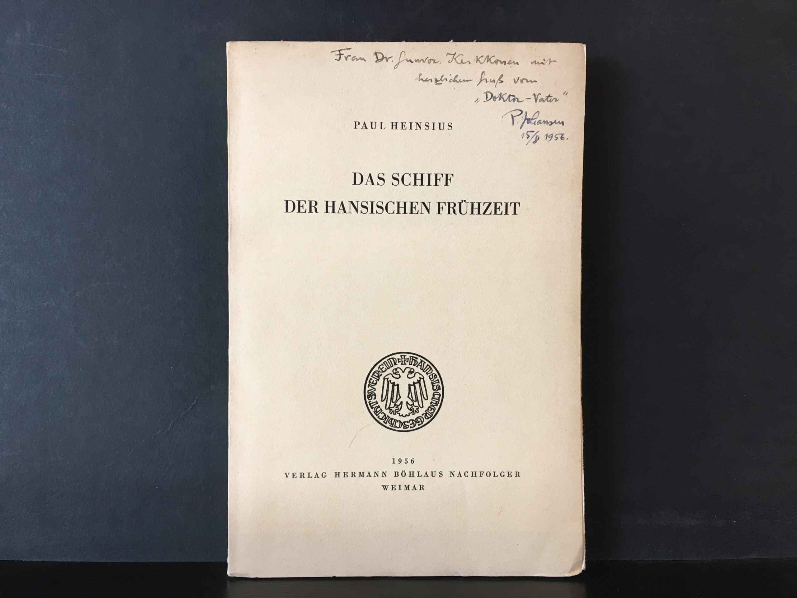 Paul Heinsius Das Schiff der hansischen Frühzeit (1956)
