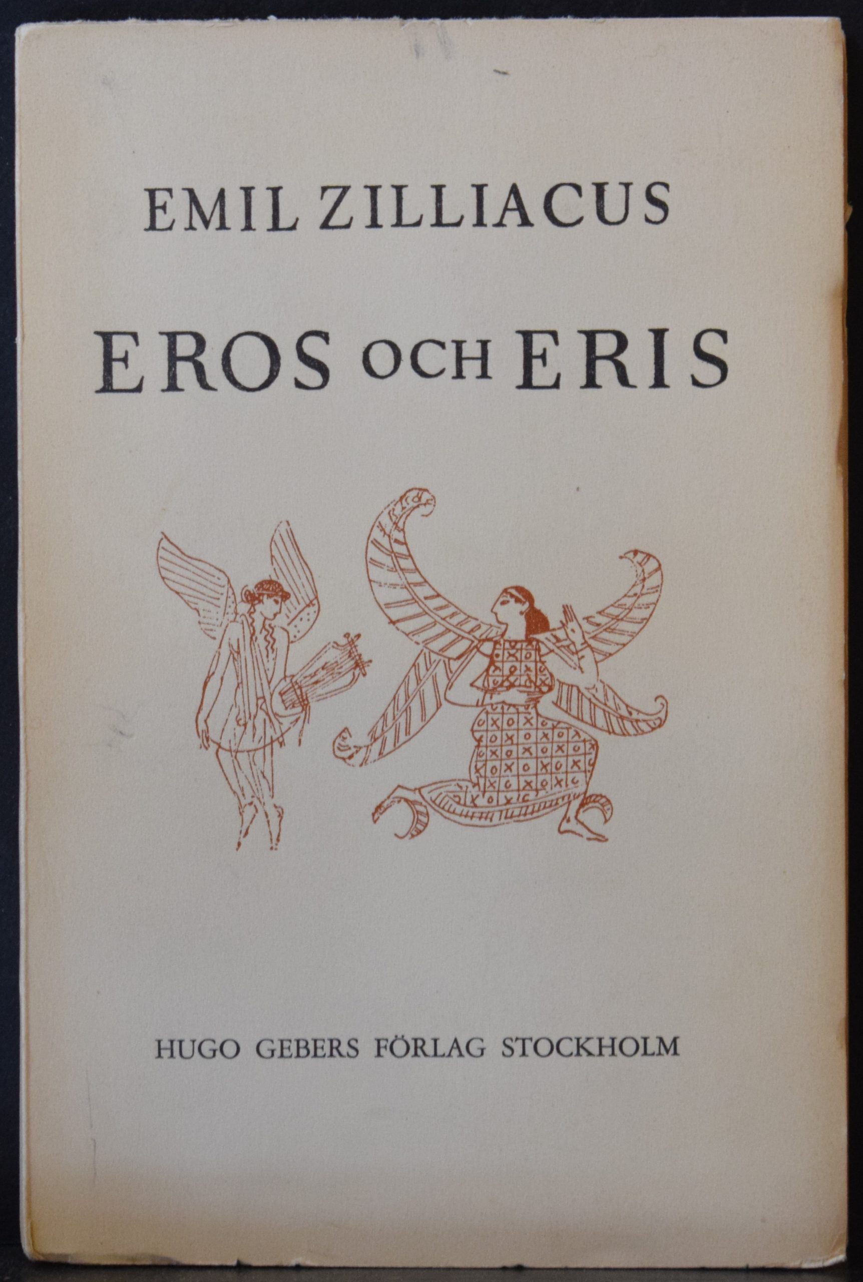 Emil Zilliacus Eros och Eris