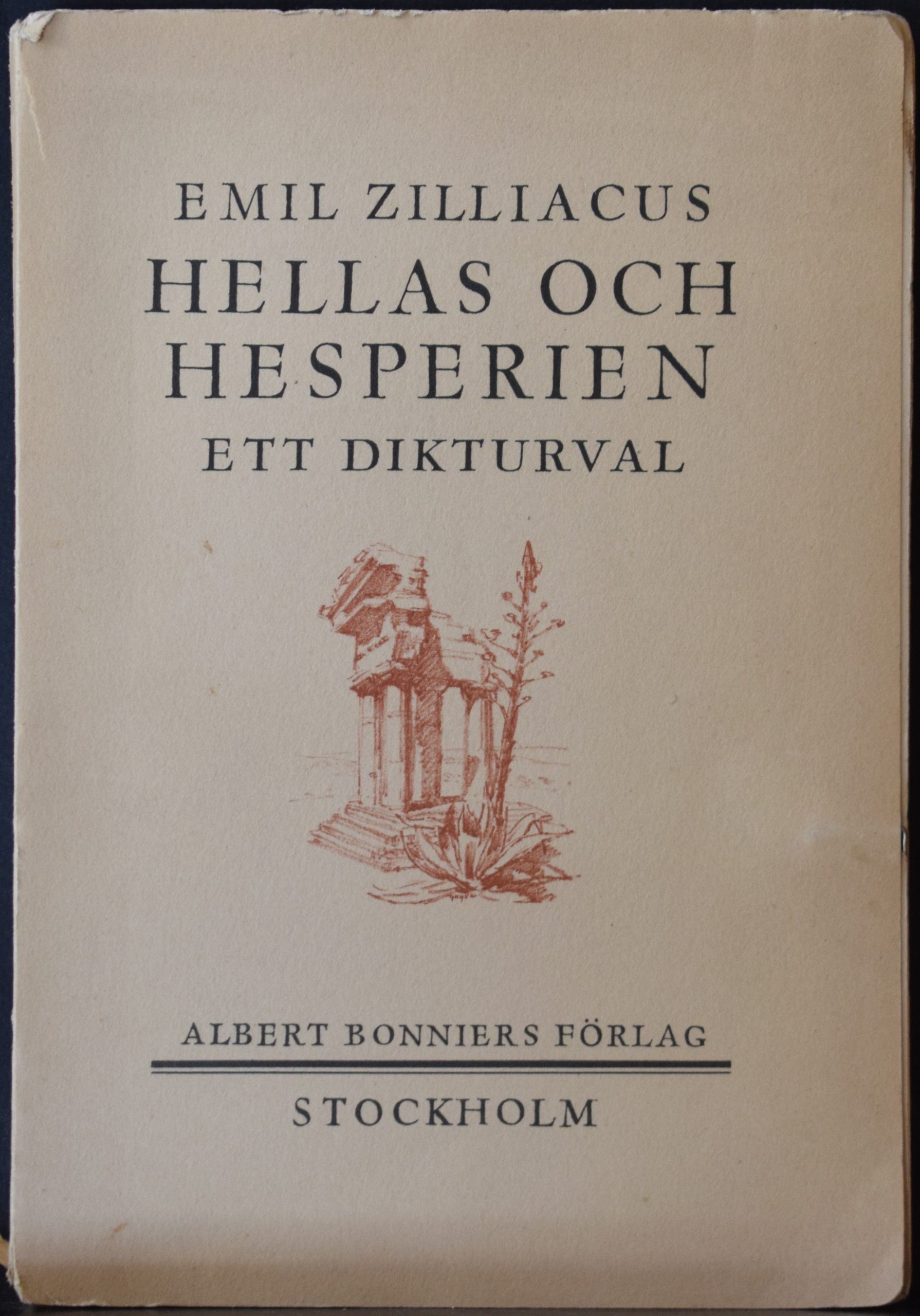 Emil Zilliacus Hellas och Hesperien - Ett dikturval (1935)