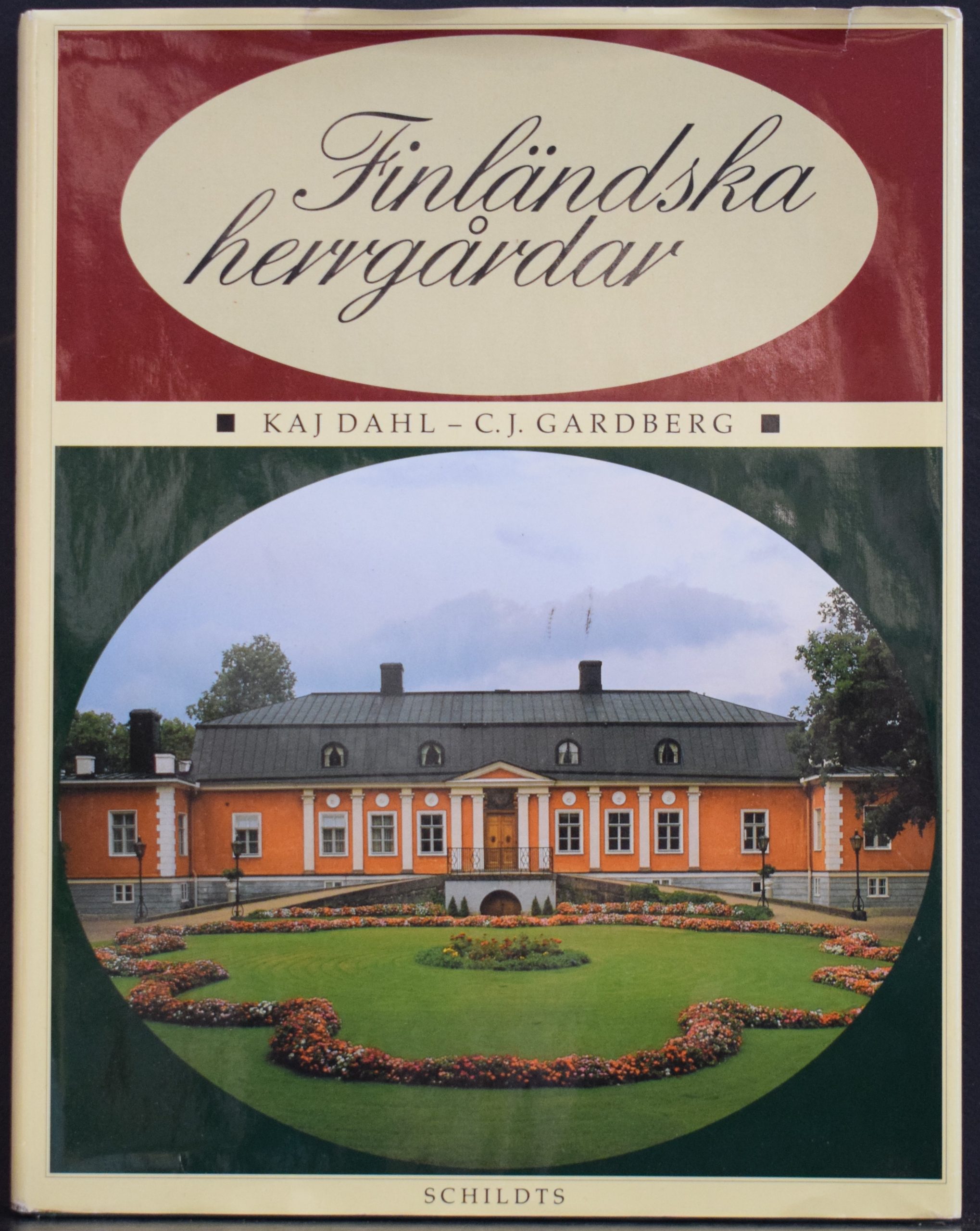 Finländska herrgårdar - C. J. Gardberg - Kaj Dahl
