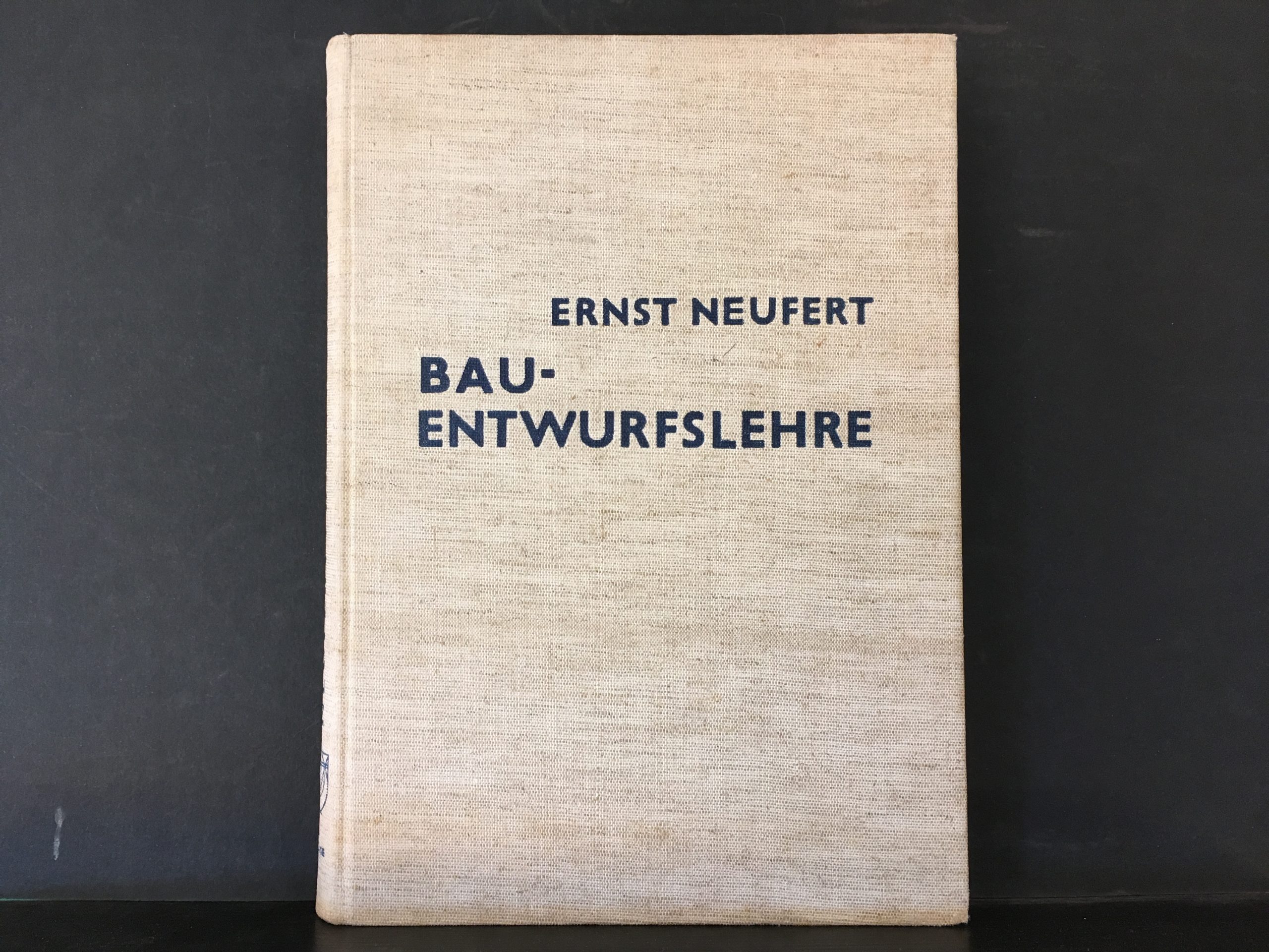 ERNST NEUFERT Bauentwurfslehre: Grundlagen, Normen, Vorschriften (1951)