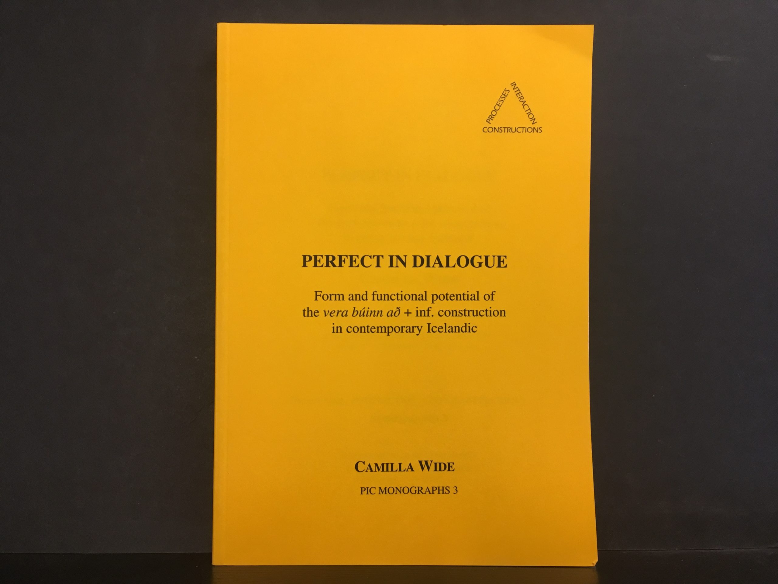 Perfect in dialogue : form and functional potential of the vera búinn að + inf. construction in contemporary Icelandic