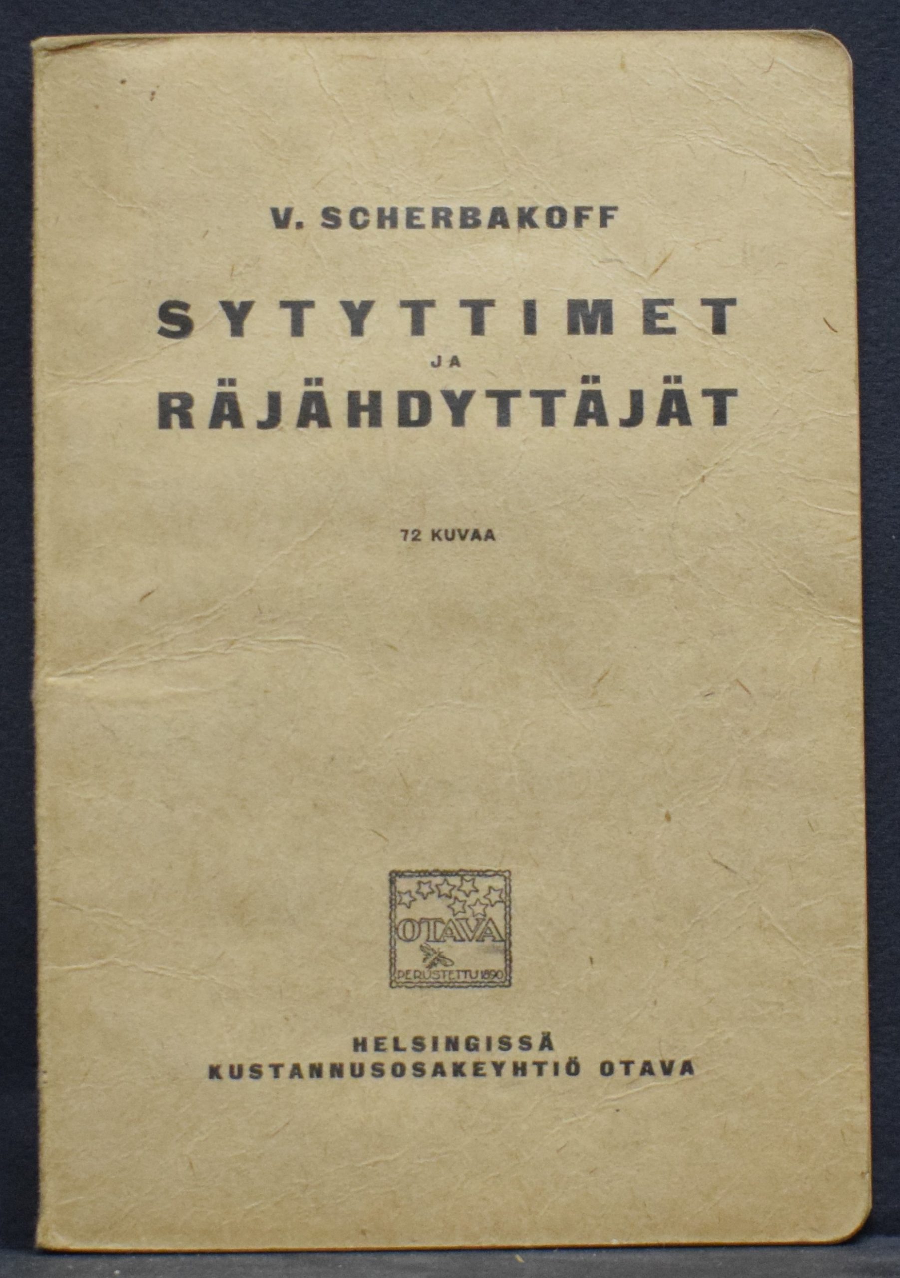 Scherbakoff, V.: Sytyttimet ja räjähdyttäjät