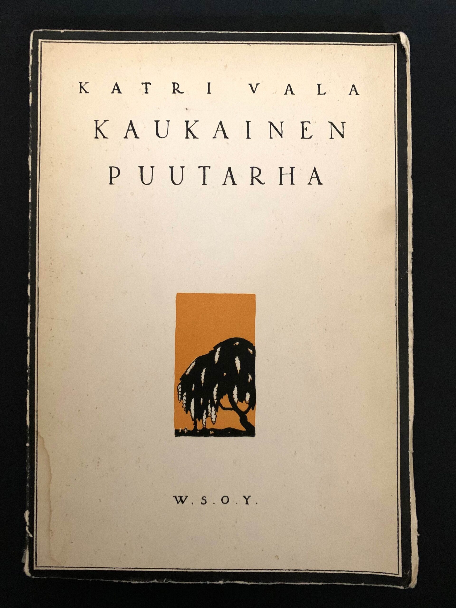 KATRI VALA Kaukainen puutarha (1924)