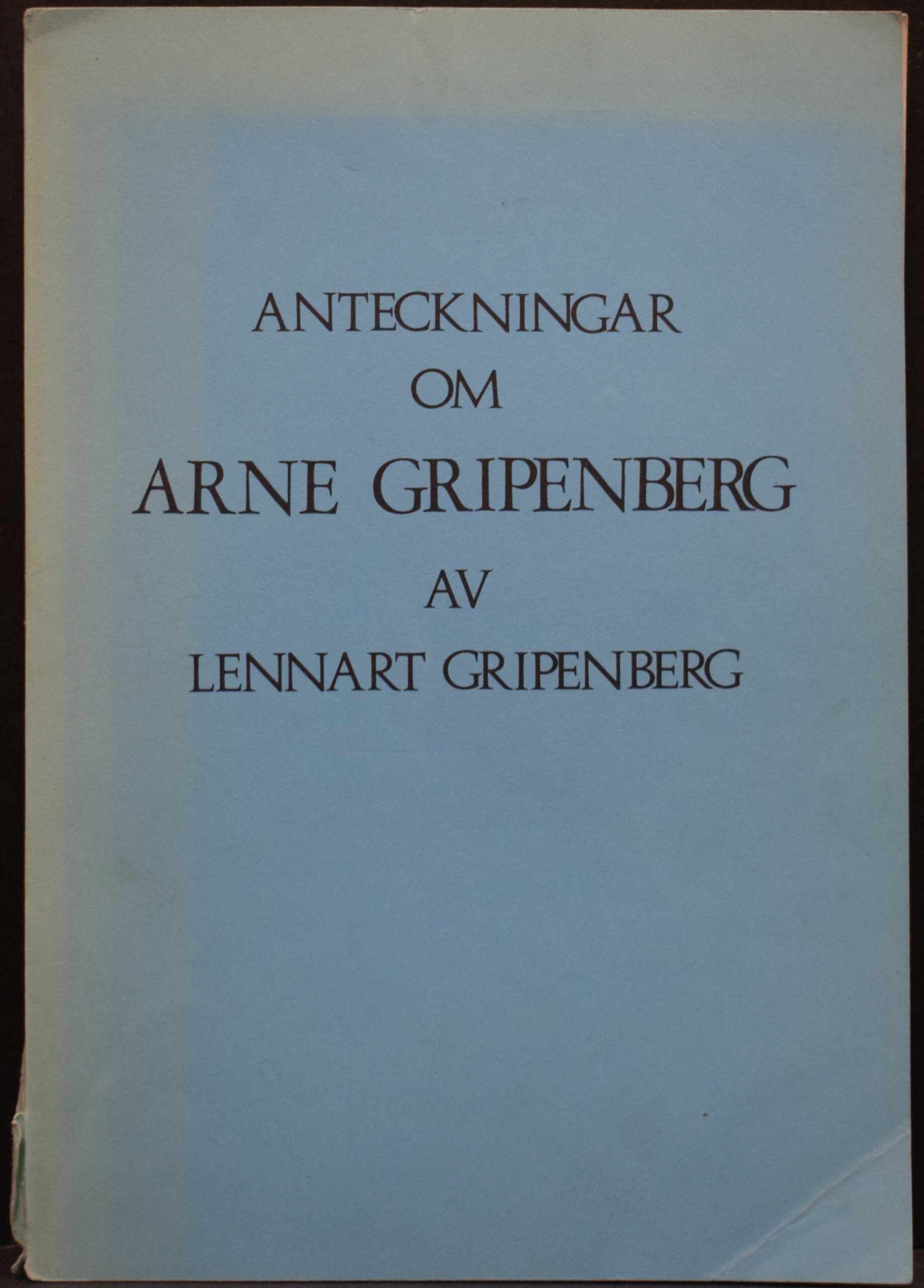 Anteckningar om Arne Gripenberg av Lennart Gripenberg (1972)