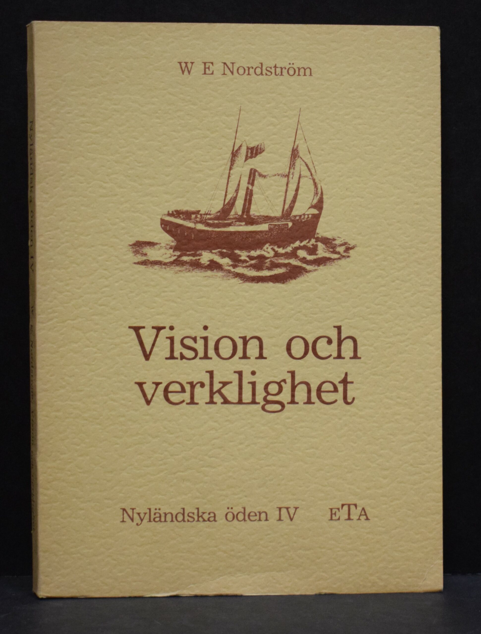 W. E. Nordström Vision och verklighet