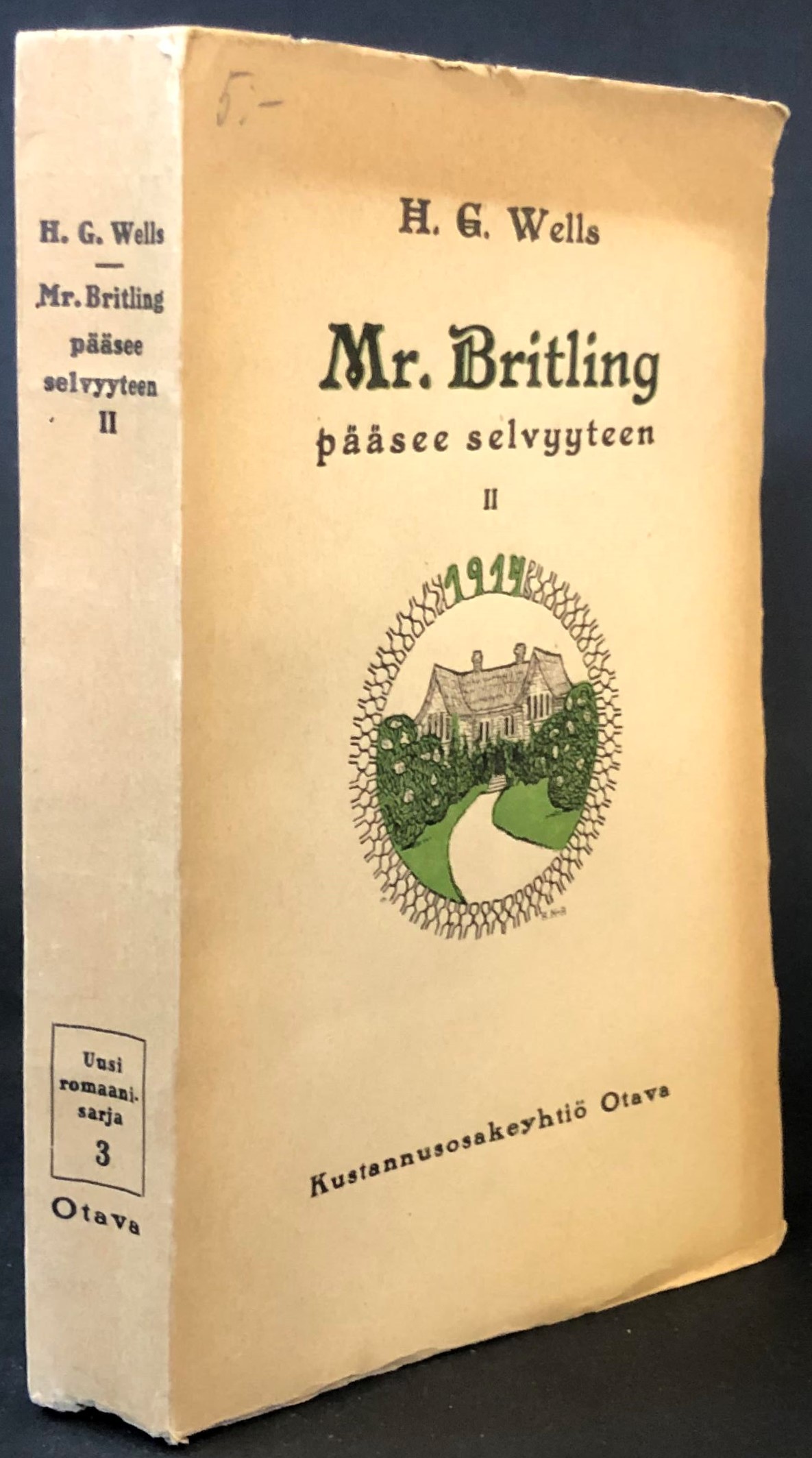 H. G. Wells Mr. Britling pääsee selvyyteen (1.p.)