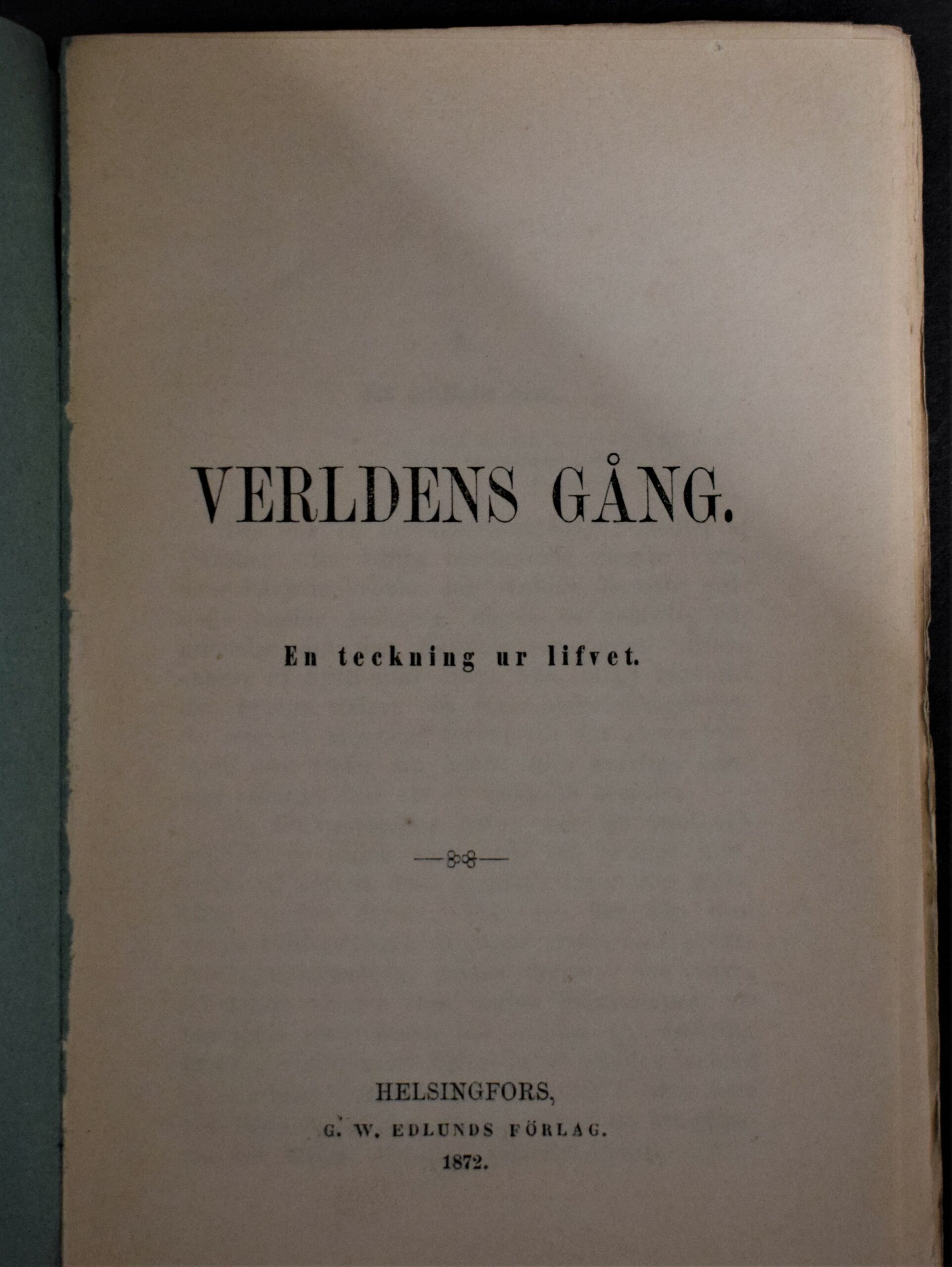 Verldens gång - En teckning ur lifvet