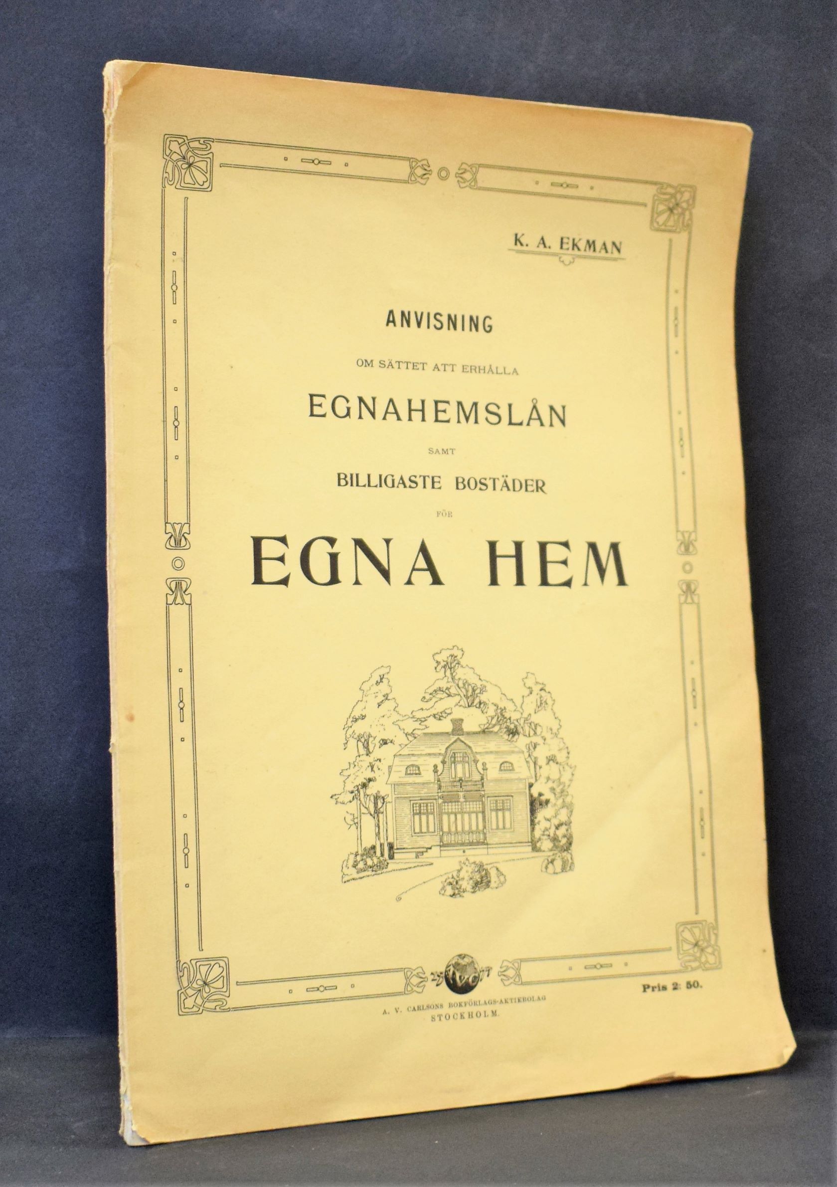 Anvisning om sättet att erhålla egnahemslån samt billigaste bostäder för egna hem