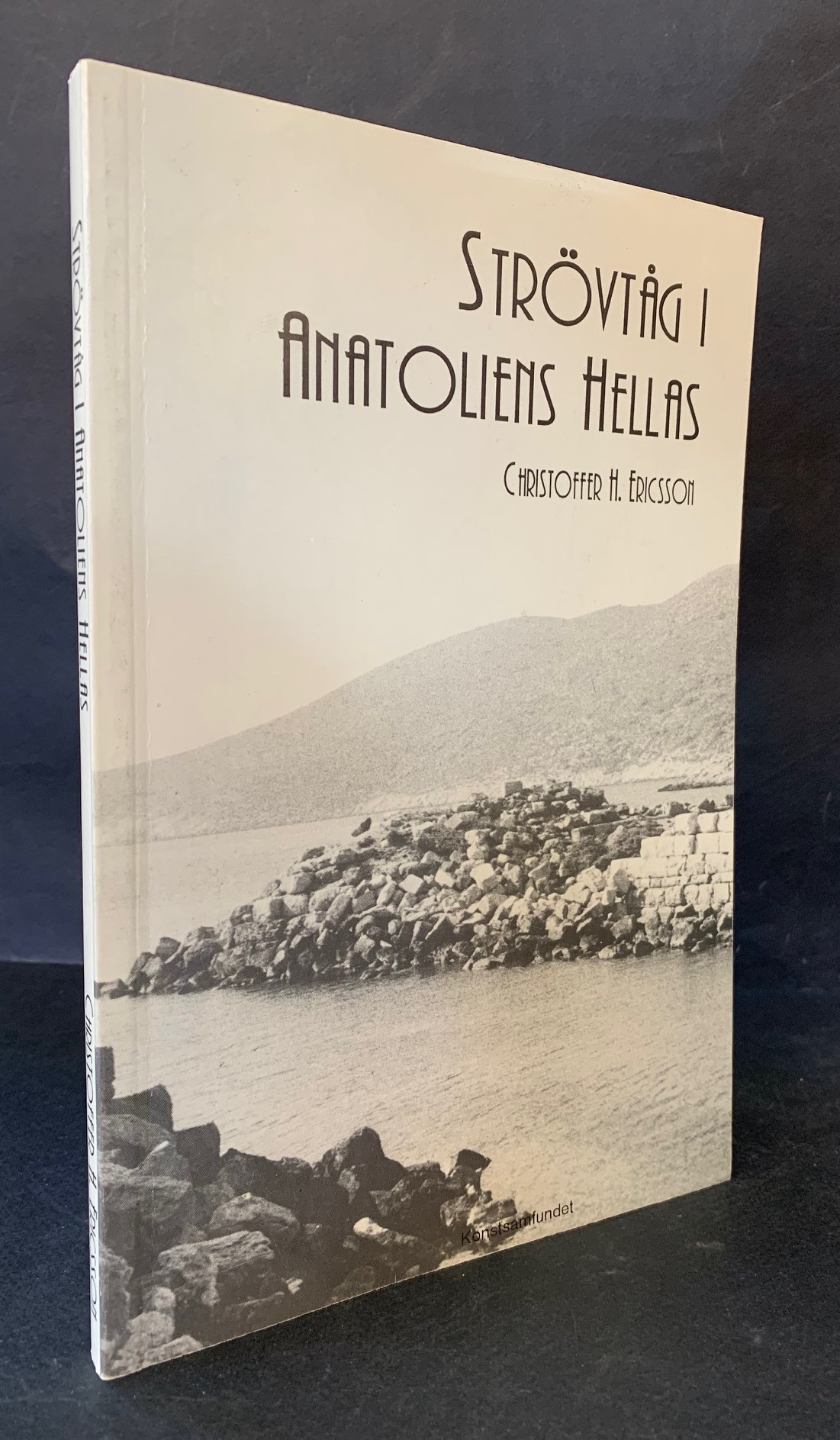 CHRISTOFFER H ERICSSON Strövtåg i Anatoliens Hellas