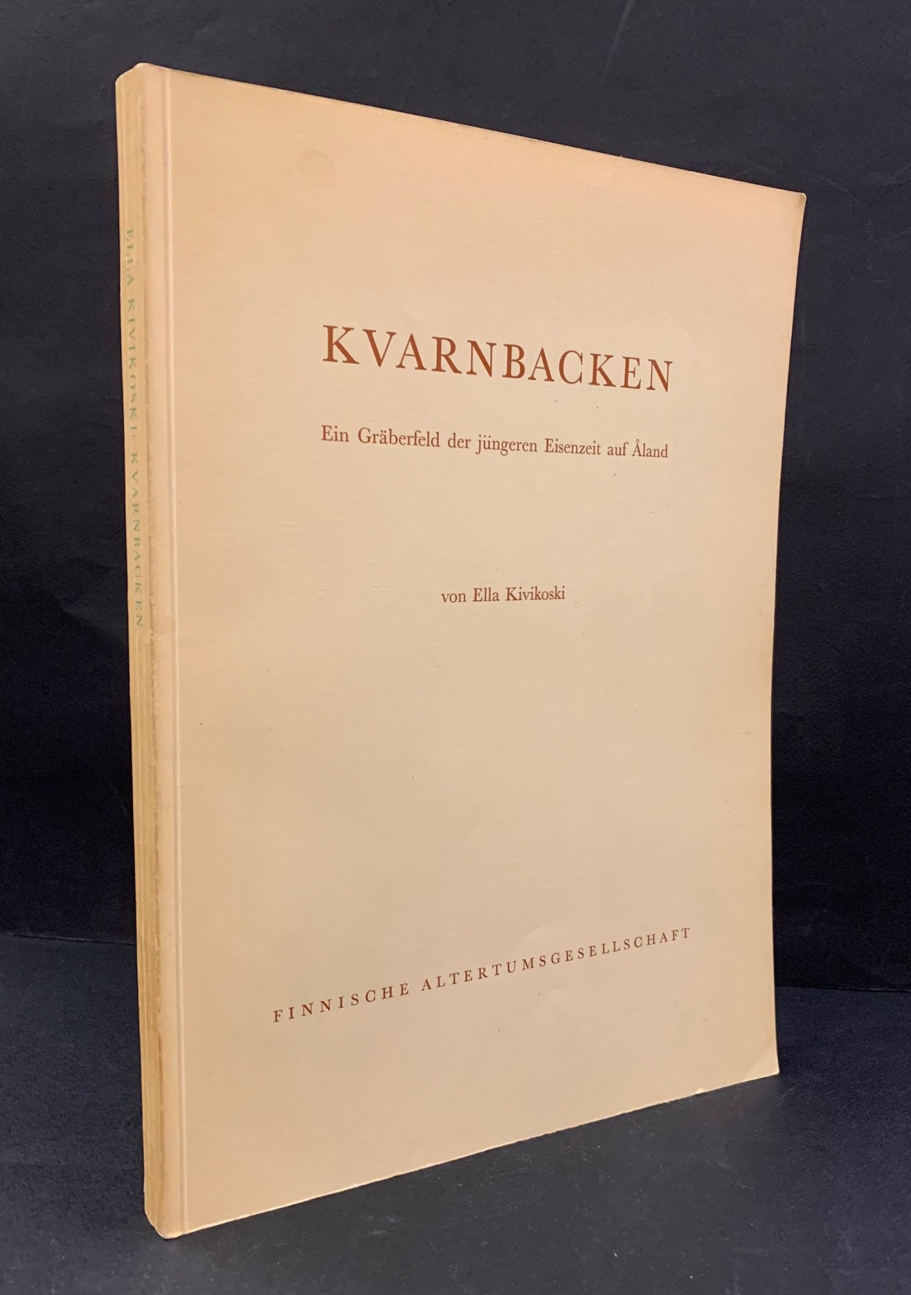 ELLA KIVIKOSKI Kvarnbaken - Ein Gräberfeld der jüngeren Eisenzeit auf Åland