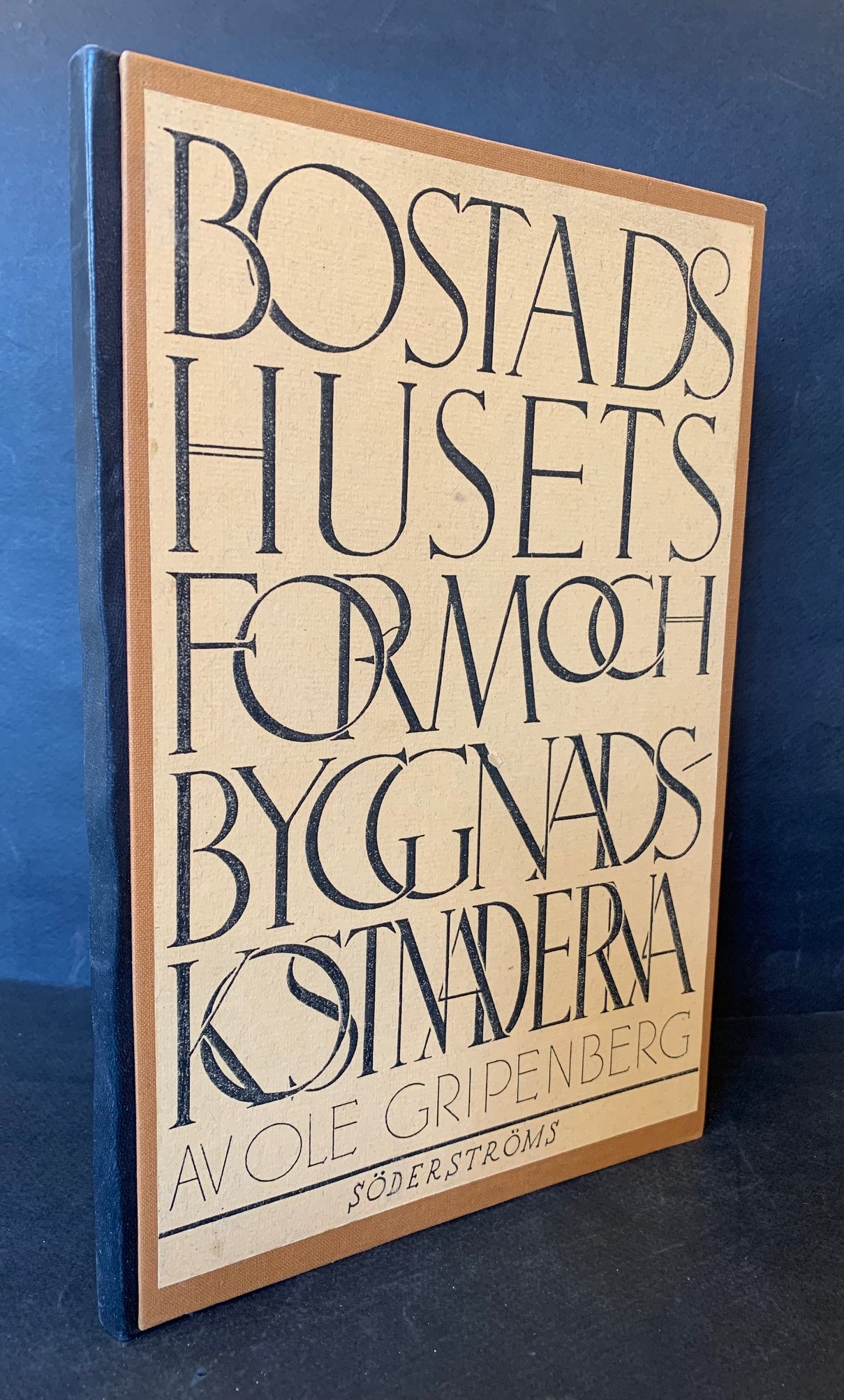 OLE GRIPENBERG Bostadshusets form och byggnadskostnaderna (1940)