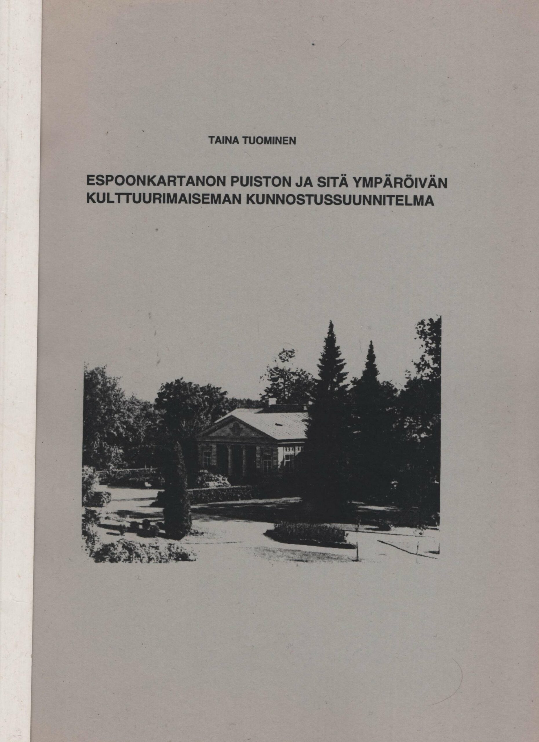 Espoonkartanon puiston ja sitä ympäröivän kulttuurimaiseman kunnostussuunnitelma