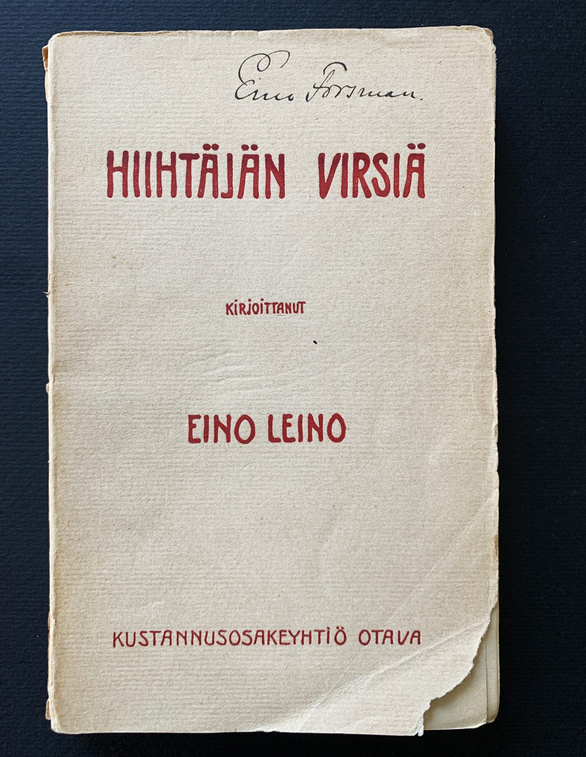 EINO LEINO Hiihtäjän virsiä (1900) (*E. J. Ellilän nimikirjoitus)