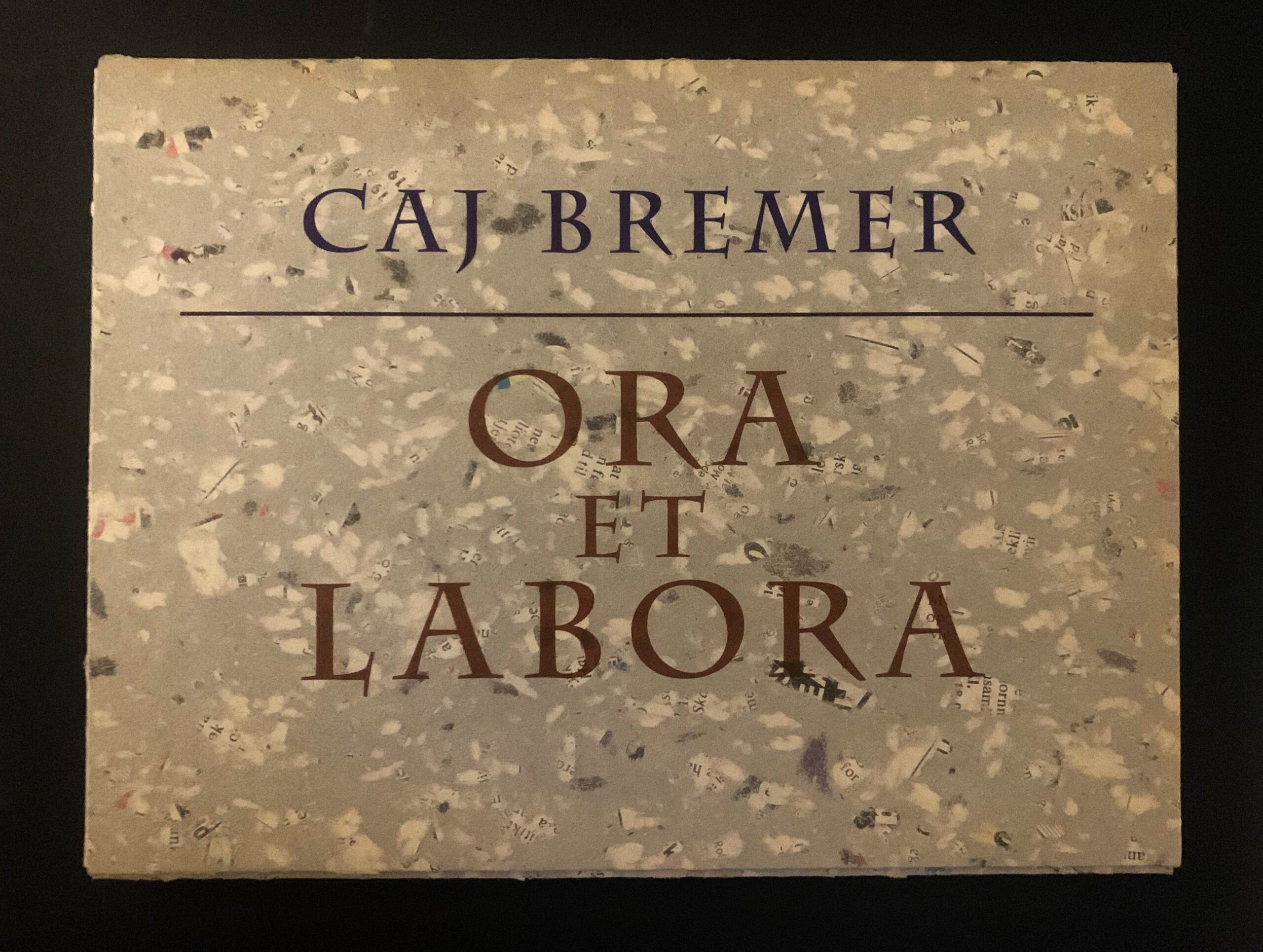CAJ BREMER – PENTTI SAMMALLAHTI Ora et labora (*signed)